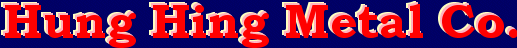 Hung Hing Metal Co.